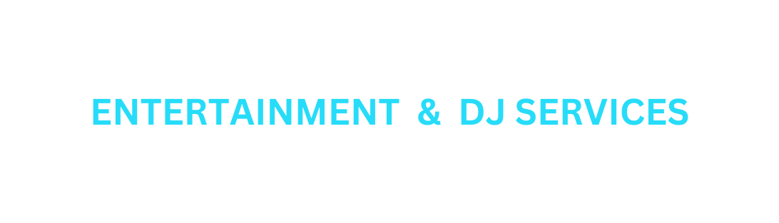 ENTERTAINMENT DJ SERVICES